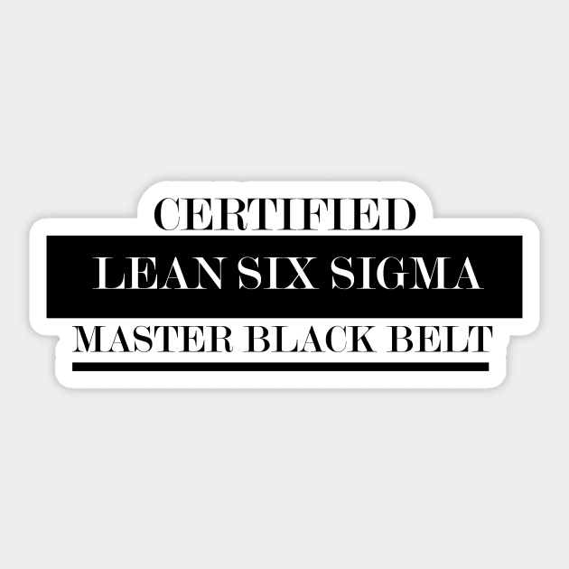 Certified Lean Six Sigma Master Black Belt Sticker by LEANSS1